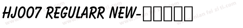 HJ007 Regularr New字体转换
